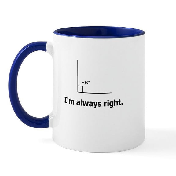 CafePress - I'm Always Right Mug - 11 oz Ceramic Mug - Novelty Coffee Tea Cup