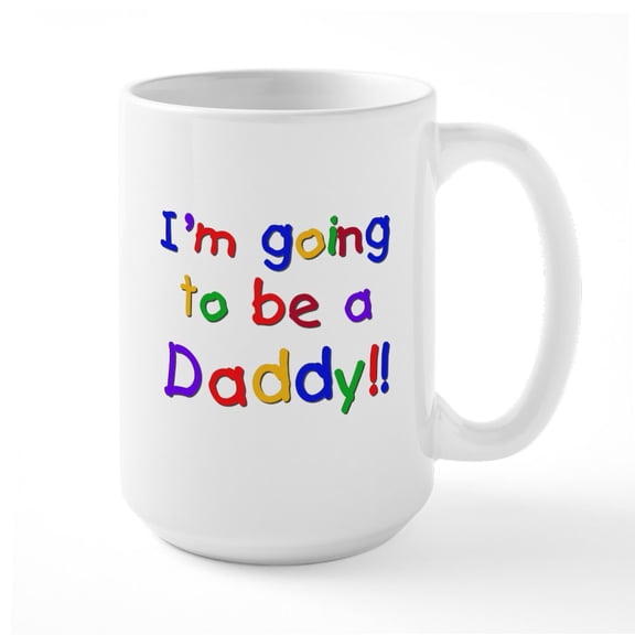 CafePress - I'm Going To Be A Daddy Large Mug - 15 oz Ceramic Large White Novelty Mug