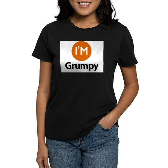 CafePress - I'm Grumpy T Shirt - Women's Traditional Fit Dark T-Shirt