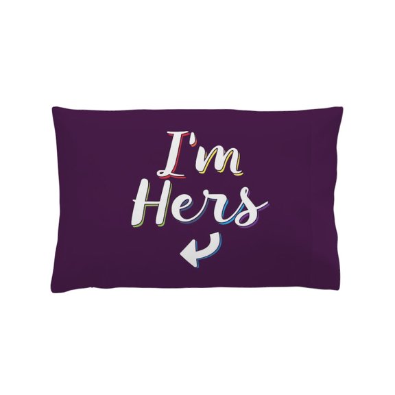 CafePress - I'm Hers Gay Pride Full Bleed Pillow Case - Standard Size Pillow Case, 20"x30" Pillow Cover, Unique Pillow Slip Fleece