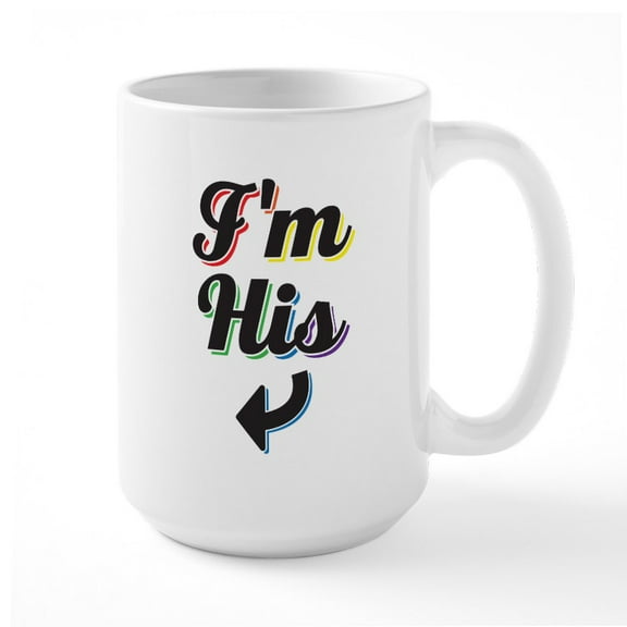 CafePress - I'm His Gay Pride Large Mug - 15 oz Ceramic Large White Novelty Mug