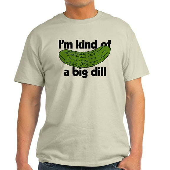 CafePress - I'm Kind Of A Big Dill Light T Shirt - Men's Classic Graphic T-Shirt