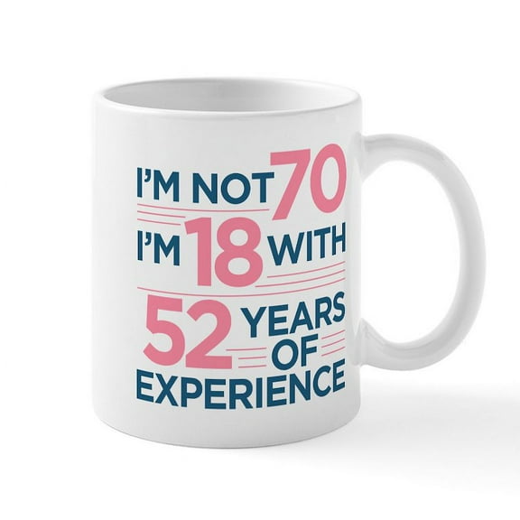 CafePress - I'm Not 70 Pink - 11 oz Ceramic Mug - Novelty Coffee Tea Cup