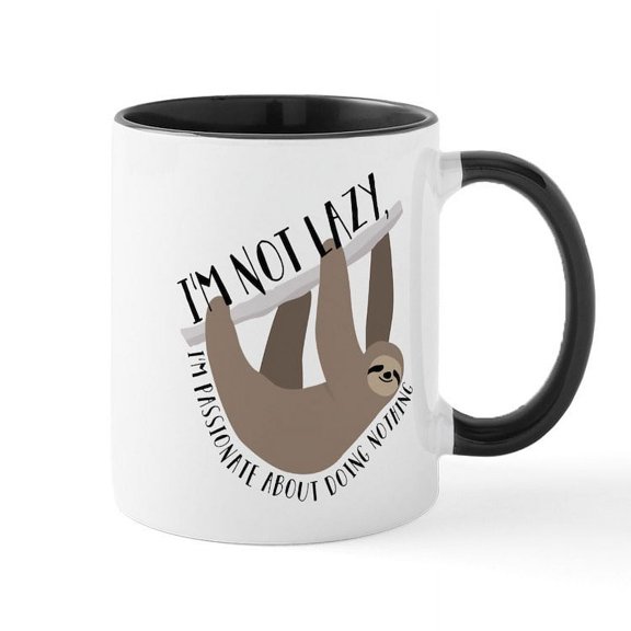 CafePress - I'm Not Lazy Sloth - 11 oz Ceramic Mug - Novelty Coffee Tea Cup