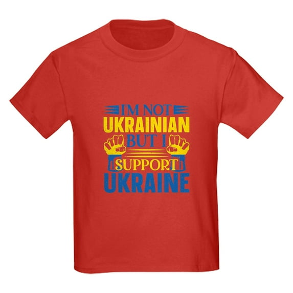 CafePress - I'm Not Ukrainian But I Support Ukraine T Shirt - Dark T-Shirt Kids XS-XL