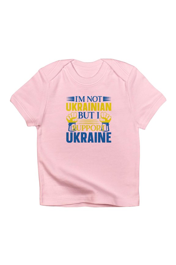 - I'm Not Ukrainian But I Support Ukraine T Shirt - Infant T-Shirt