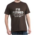 thumbnail image 1 of CafePress - I'm Retired This Is As Dressed Up As I Get Dark T - Men's Classic Graphic Cotton T-Shirt, 1 of 4