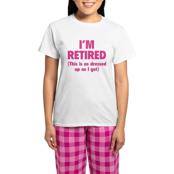 CafePress - I'm Retired This Is As Dressed Up As I Get Women - Women's Short Sleeve Print T-Shirt and Pants Light Cotton Pajama Set
