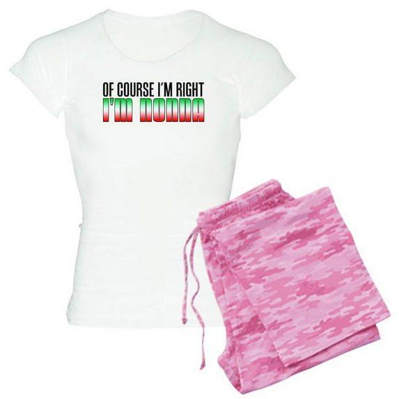 CafePress - I'm Right I'm Nonna Pajamas - Women's Light Pajamas