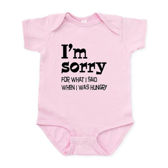 CafePress - I'm Sorry Hungry Infant Bodysuit - Baby Light Bodysuit, Size Newborn - 24 Months