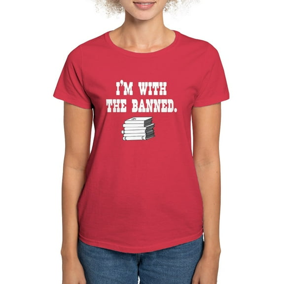 CafePress - I'm With The Banned Women's Dark T Shirt - Women's Traditional Fit Dark T-Shirt