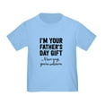 thumbnail image 1 of CafePress - I'm Your Father's Day Gift. Mom Says You're Welcom - Cute Toddler T-Shirt, 100% Cotton, 1 of 4