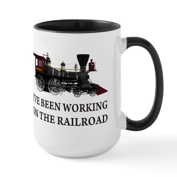 CafePress - I've Been Working On The Railroad Large Mug - 15 oz Ceramic Large White Novelty Mug