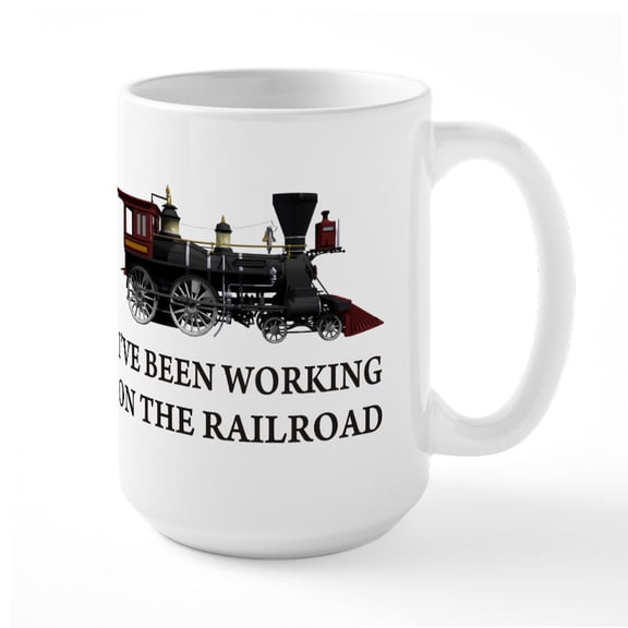 CafePress - I've Been Working On The Railroad Large Mug - 15 oz Ceramic Large White Novelty Mug