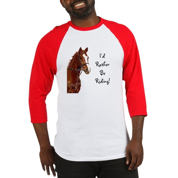 CafePress - Id Rather Be Riding! Horse Baseball Jersey - Cotton Baseball Jersey, 3/4 Raglan Sleeve Shirt
