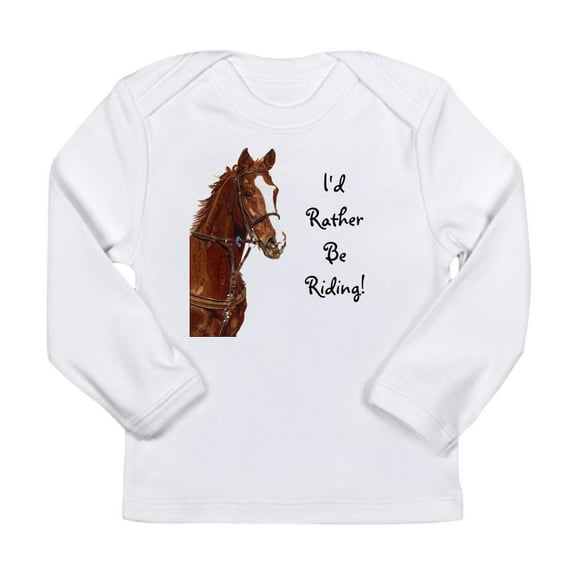 CafePress - Id Rather Be Riding! Horse Long Sleeve Infant T Sh - Long Sleeve Infant T-Shirt