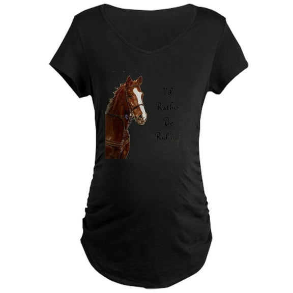 CafePress - Id Rather Be Riding! Horse Maternity Dark T Shirt - Maternity Dark T-Shirt