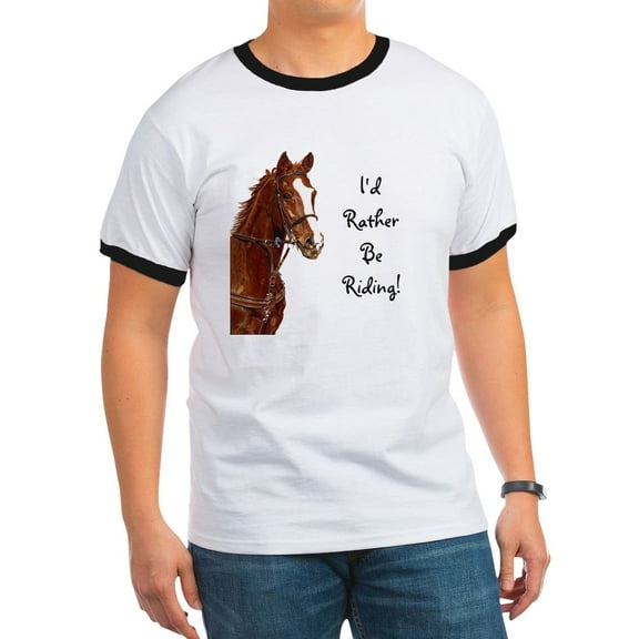 CafePress - Id Rather Be Riding! Horse Ringer T - 100% Cotton Ringed T-Shirt
