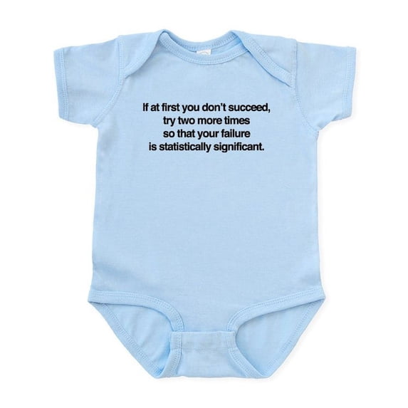 CafePress - If At First You Don't Succeed Baby Light Bodysuit - Baby Light Bodysuit, Size Newborn - 24 Months
