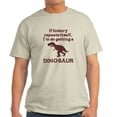 thumbnail image 1 of CafePress - If History Repeats Itself Dinosaur Light T Shirt - Men's Classic Graphic T-Shirt, 1 of 4