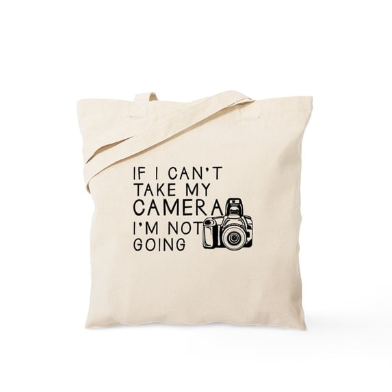 CafePress - If I Can't Take My Camera... Tote Bag - Unisex Canvas Tote Bag, Beige, 1-Piece