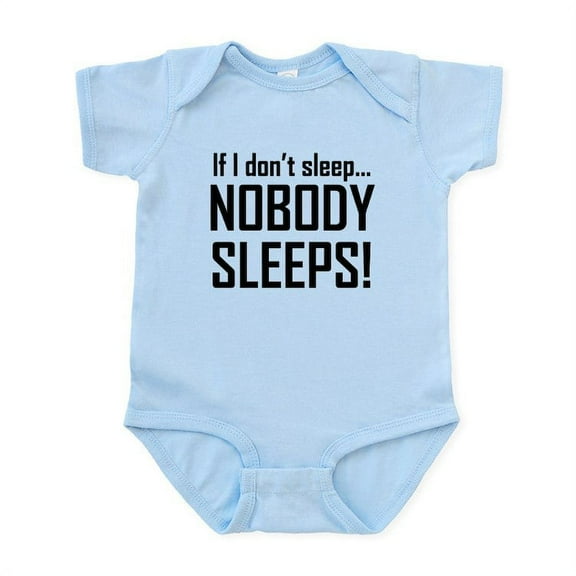 CafePress - If I Dont Sleep Nobody Sleeps Body Suit - Baby Light Bodysuit, Size Newborn - 24 Months