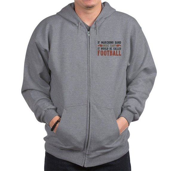 CafePress - If Marching Band Were Easy Zip Hoodie - Zip Hoodie, Classic Hooded Sweatshirt with Metal Zipper