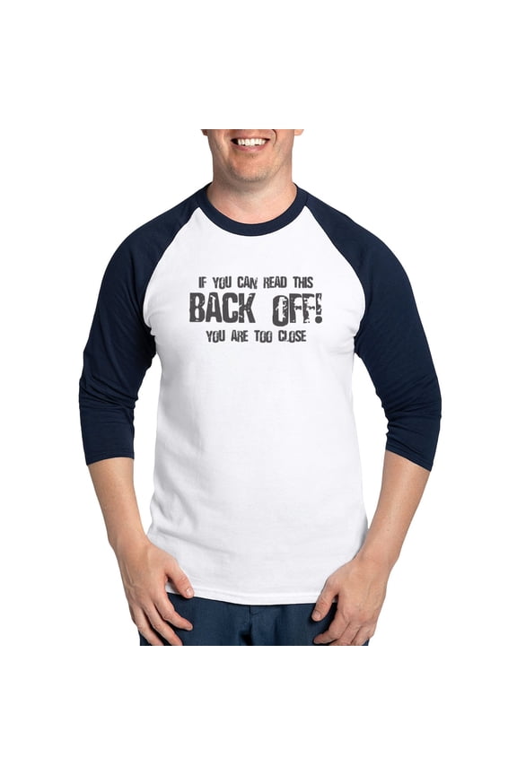 - If You Can Read This Back Off! Baseball Jersey - Cotton Baseball Jersey, 3/4 Raglan Sleeve Shirt
