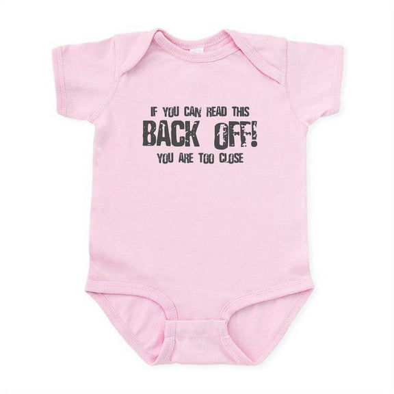 CafePress - If You Can Read This Back Off! Infant Bodysuit - Baby Light Bodysuit, Size Newborn - 24 Months