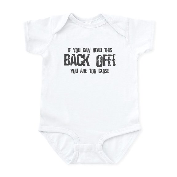 CafePress - If You Can Read This Back Off! Infant Bodysuit - Baby Light Bodysuit, Size Newborn - 24 Months