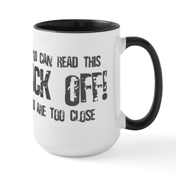 CafePress - If You Can Read This Back Off! Large Mug - 15 oz Ceramic Large White Novelty Mug