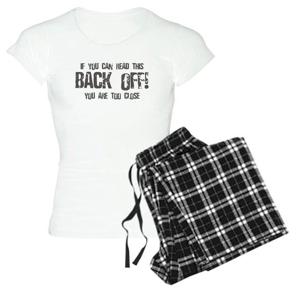CafePress - If You Can Read This Back Off! Women's Light Pajam - Women's Light Pajamas