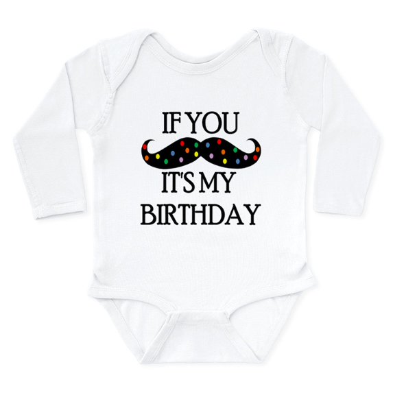 CafePress - If You Mustache...It's My Birthday Body Suit - Long Sleeve Cotton Baby Bodysuit