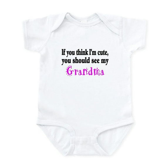 CafePress - If You Think Im Cute, You Should See My Grandma In - Baby Light Bodysuit, Size Newborn - 24 Months