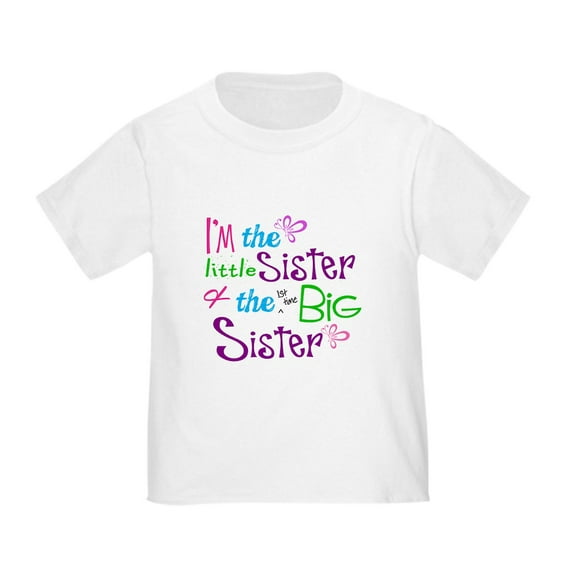 CafePress - Im A Littl And Big Sister T Shirt - Cute Toddler T-Shirt, 100% Cotton