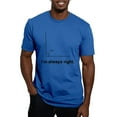 thumbnail image 1 of CafePress - Im Always Right Men's Classic T Shirt - Men's Fitted T-Shirt, 1 of 4