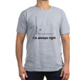 thumbnail image 1 of CafePress - Im Always Right Men's Classic T Shirt - Men's Fitted T-Shirt, 1 of 1