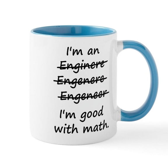 CafePress - Im An Engineer Im Good At Math Mugs - 11 oz Ceramic Mug - Novelty Coffee Tea Cup