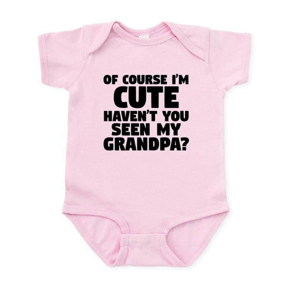 CafePress - Im Cute Havent You Seen My Grandpa Body Suit - Baby Light Bodysuit, Size Newborn - 24 Months