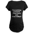 thumbnail image 1 of CafePress - Im Making A Human. What Have You Done Today? Mater - Maternity Dark T-Shirt, 1 of 3