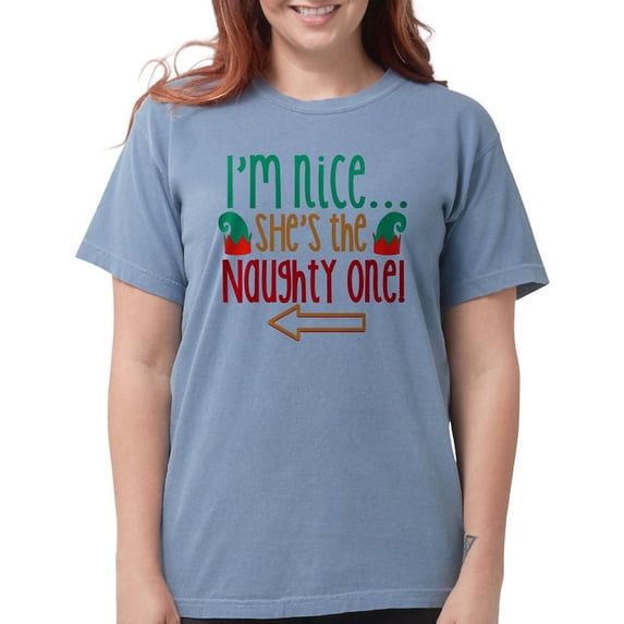 CafePress - Im Nice She's Naughty Elf Ha T Shirt - Womens Comfort Colors® Shirt