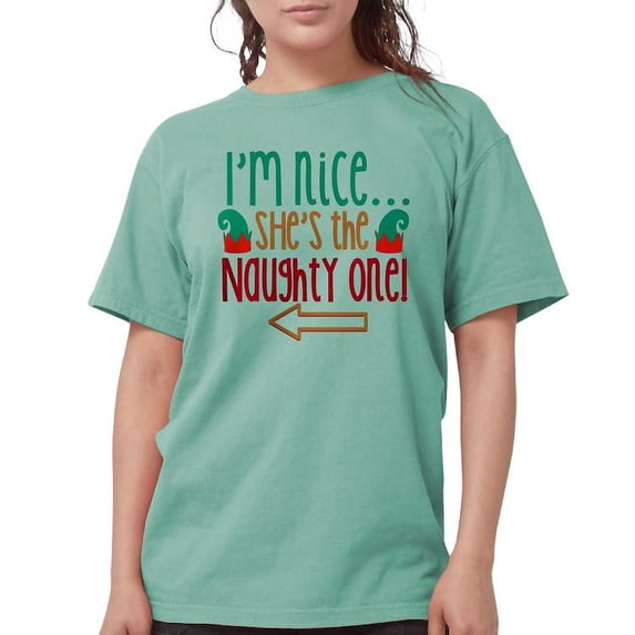 CafePress - Im Nice She's Naughty Elf Ha T Shirt - Womens Comfort Colors® Shirt