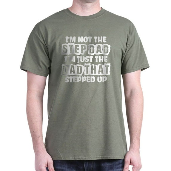 CafePress - Im Not The Step Dad Im Just Dad That Stepp T Shirt - Men's Classic Graphic Cotton T-Shirt