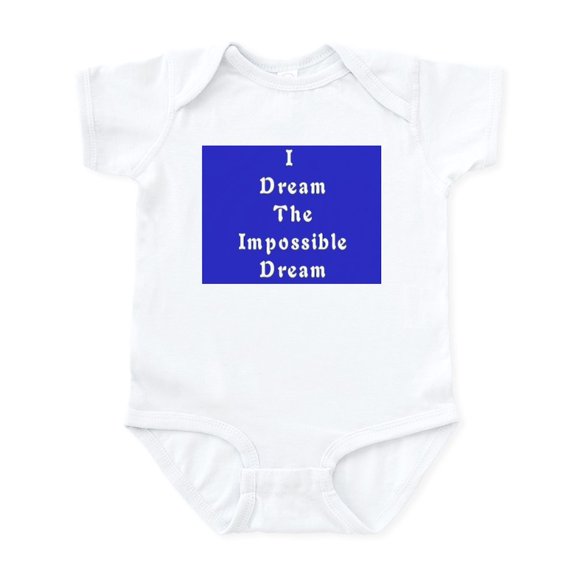 CafePress - Impossible Dream Infant Creeper - Baby Light Bodysuit, Size Newborn - 24 Months