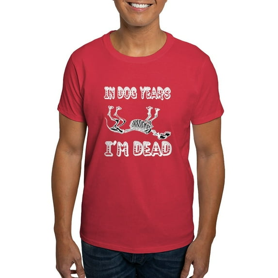 CafePress - In Dog Years I'm Dead T Shirt - Men's Classic Graphic Cotton T-Shirt