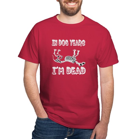 CafePress - In Dog Years I'm Dead T Shirt - Men's Classic Graphic Cotton T-Shirt