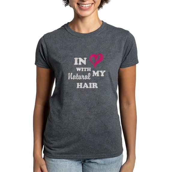 CafePress - In Love With My Natural Hair T Shirt - Women's Traditional Fit Dark T-Shirt