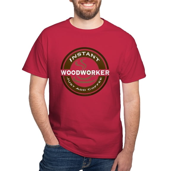 CafePress - Instant Woodworker Coffee Dark T Shirt - Men's Classic Graphic Cotton T-Shirt