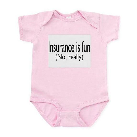 CafePress - Insurane Is Fun, No Really Infant Bodysuit - Baby Light Bodysuit, Size Newborn - 24 Months