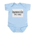 thumbnail image 1 of CafePress - Insurane Is Fun, No Really Infant Bodysuit - Baby Light Bodysuit, Size Newborn - 24 Months, 1 of 4